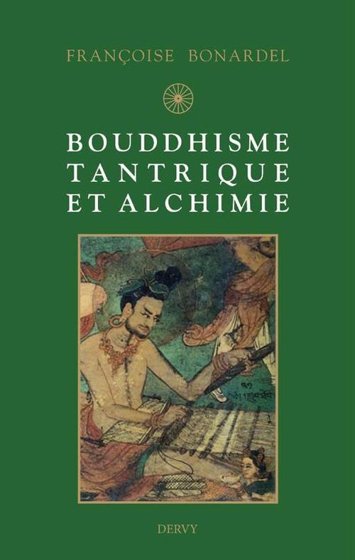 BOUDDHISME TANTRIQUE ET ALCHIMIE