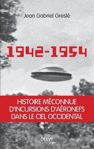 1942-1954 - LA GENESE D'UN SECRET D'ETAT