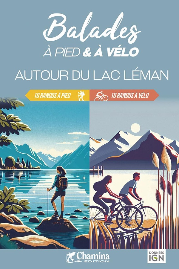 AUTOUR DU LAC LEMAN BALADES A PIED ET A VELO