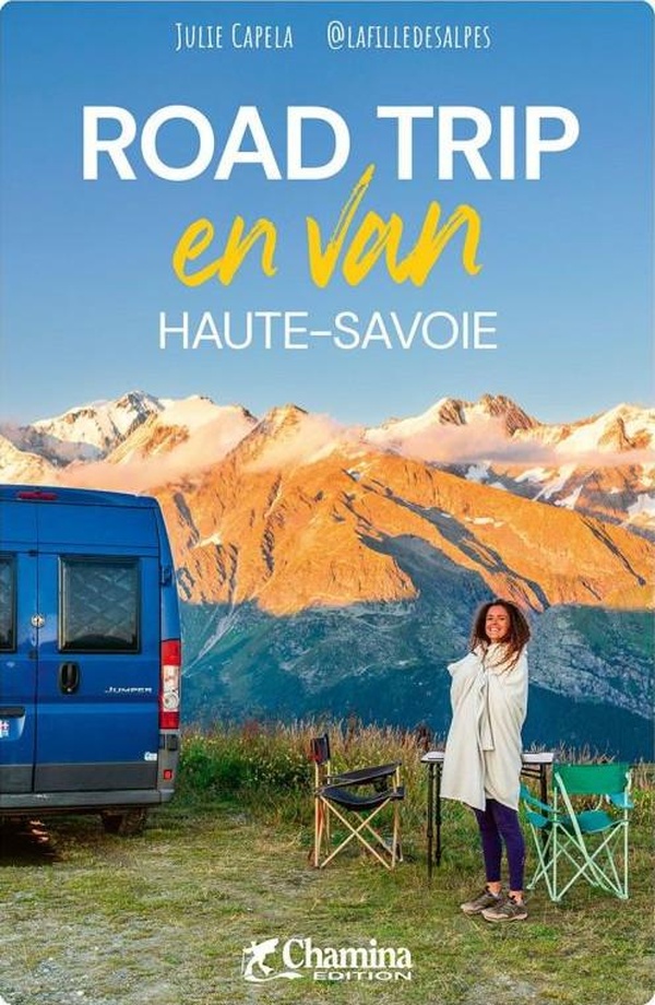HAUTE-SAVOIE ROAD TRIP ET RANDO EN VAN