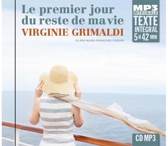 LE PREMIER JOUR DU RESTE DE MA VIE, TEXTE INTEGRAL - LU PAR MARIE-FRANCOISE COELHO - AUDIO