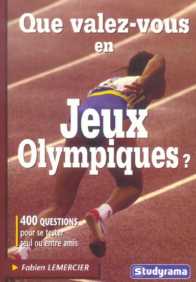 QUE VALEZ-VOUS EN JEUX OLYMPIQUES ?