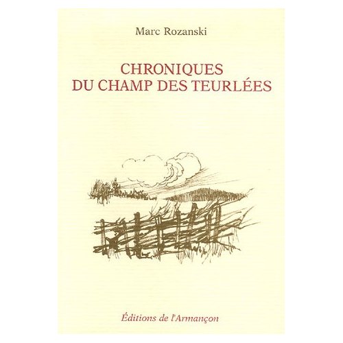 CHRONIQUES DU CHAMP DES TEURLEES