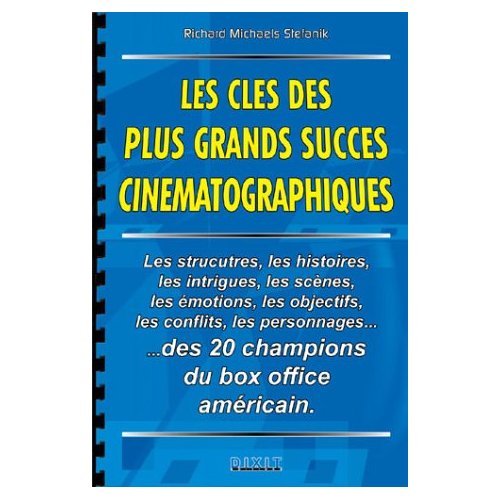 LES CLES DES PLUS GRANDS SUCCES CINEMATOGRAPHIQUES
