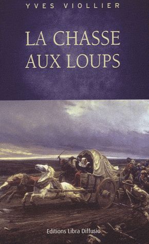 LA CHASSE AUX LOUPS