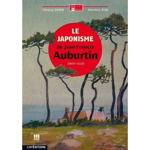 JAPONISME DE JEAN-FRANCIS AUBURTIN