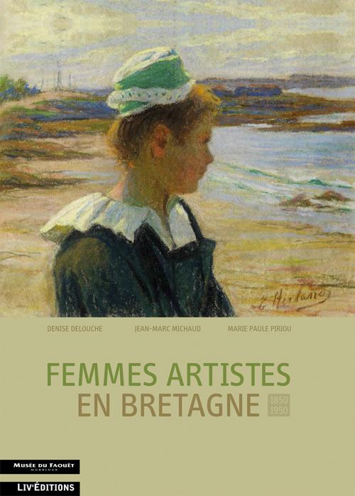 FEMMES ARTISTES EN BRETAGNE 1850-1950