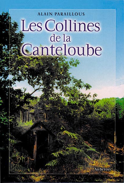 COLLINES DE LA CANTELOUBE (LES)