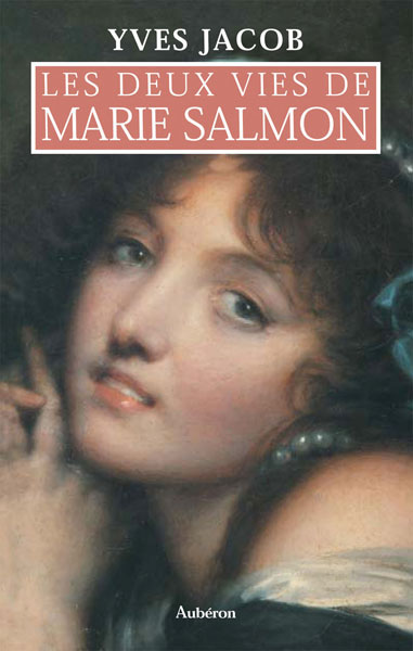 DEUX VIES DE MARIE SALMON (LES)