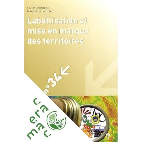 LABELLISATION ET MISE EN MARQUE DES TERRITOIRES