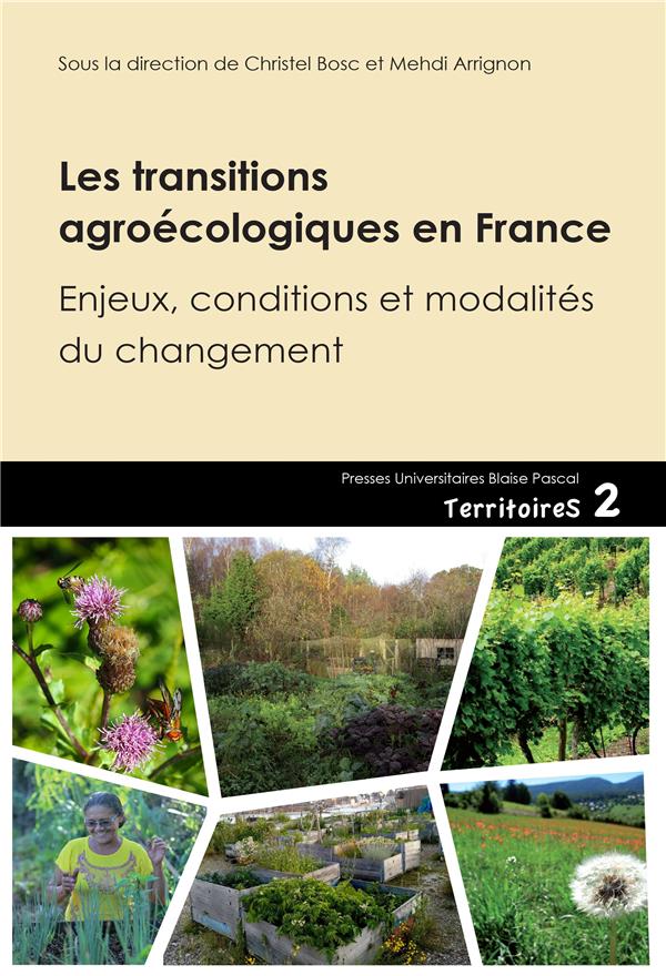LES TRANSITIONS AGROECOLOGIQUES EN FRANCE - ENJEUX, CONDITIONS ET MODALITES DU CHANGEMENT