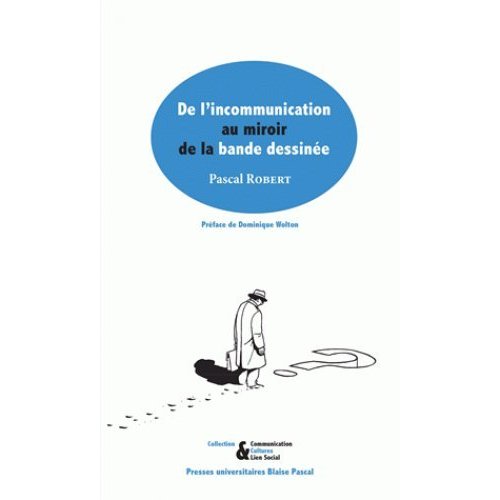 DE L'INCOMMUNICATION AU MIROIR DE LA BANDE DESSINEE