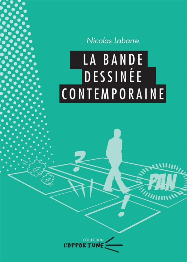 LA BANDE DESSINEE CONTEMPORAINE