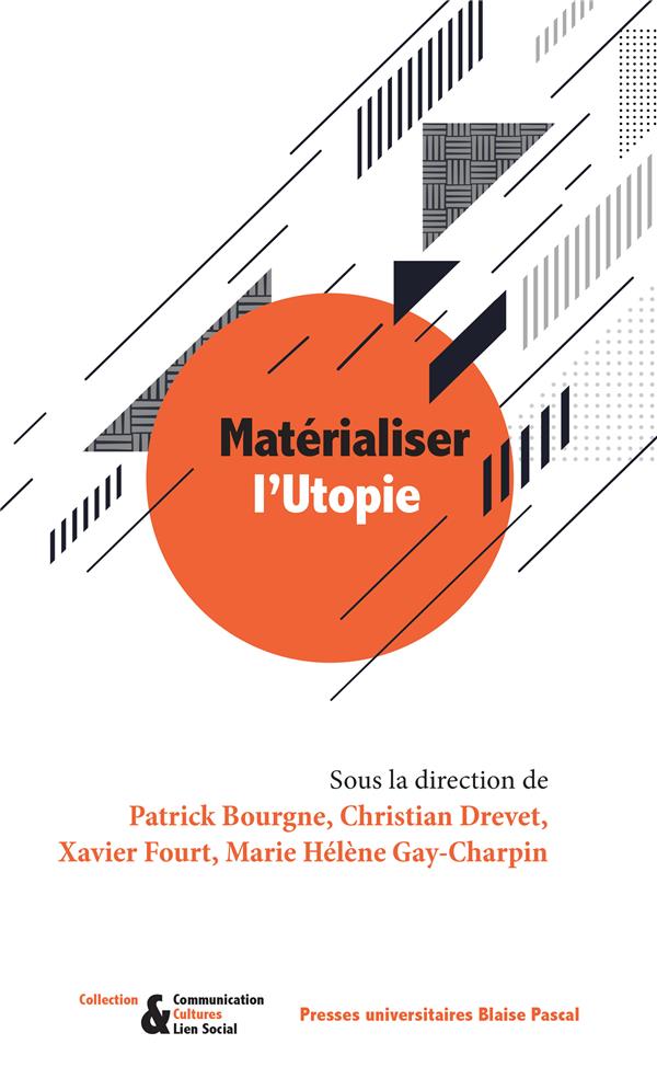 MATERIALISER L'UTOPIE