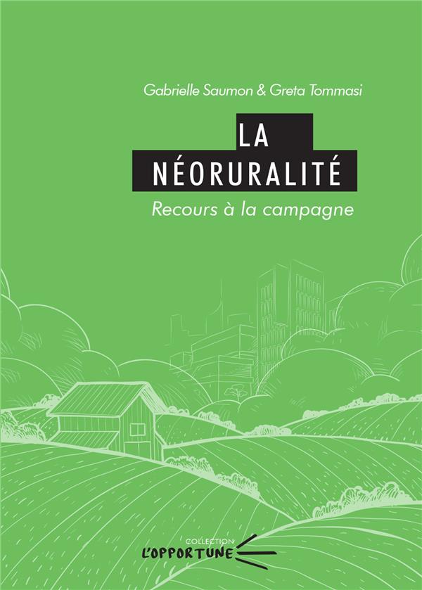 LA NEORURALITE. RECOURS A LA CAMPAGNE