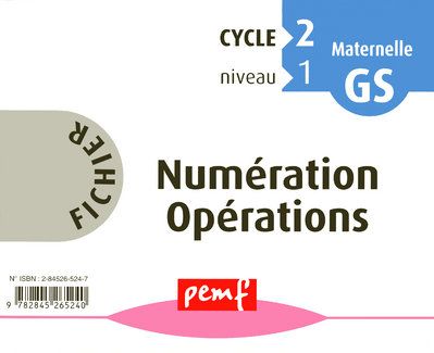 FICHIER NUMERATION OPERATIONS CYCLE 2 NIVEAU 1 POUR GS