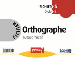 ORTHOGRAPHE CYCLE 3 FICHIER 5