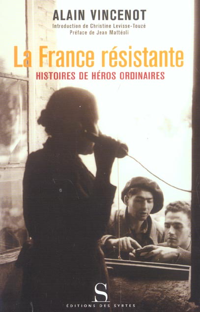 LA FRANCE RESISTANTE