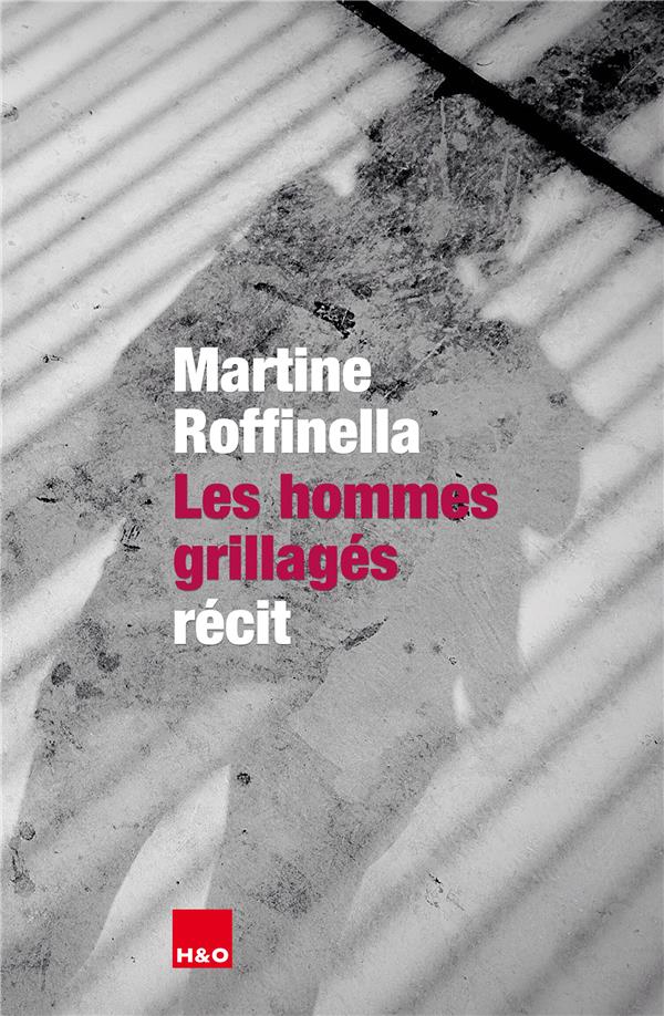 LES HOMMES GRILLAGES