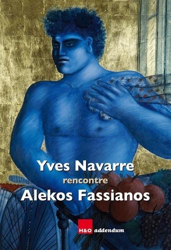 YVES NAVARRE RENCONTRE ALEKOS FASSIANOS