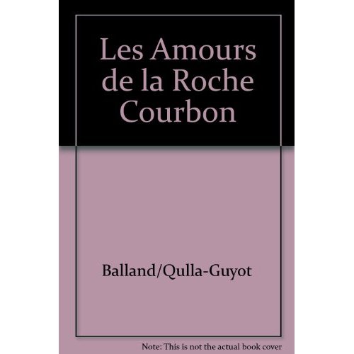 AMOURS DE LA ROCHE COURBON