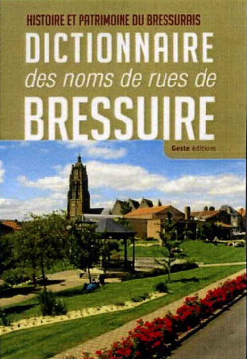 DICTIONNAIRE DES NOMS DE RUES DE BRESSUIRE