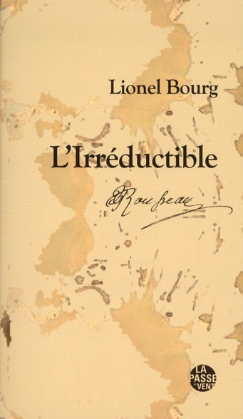 L'IRREDUCTIBLE ROUSSEAU