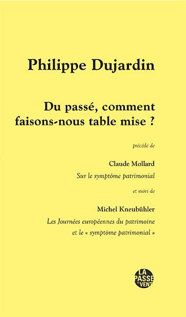 DU PASSE, COMMENT FAISONS-NOUS TABLE MISE ? P.DUJARDIN