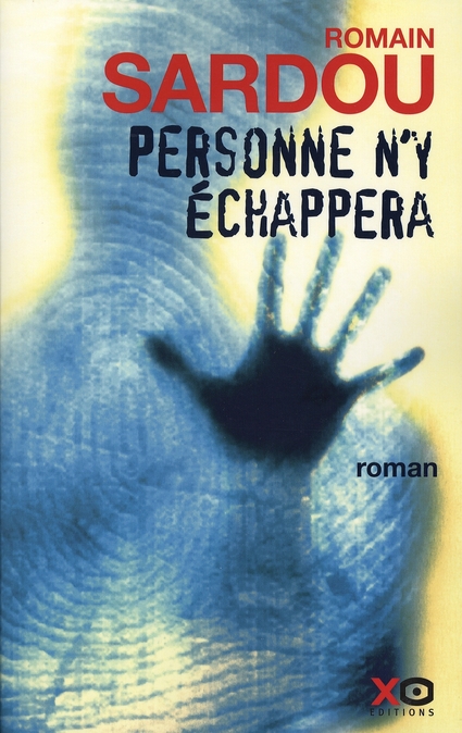 PERSONNE N'Y ECHAPPERA