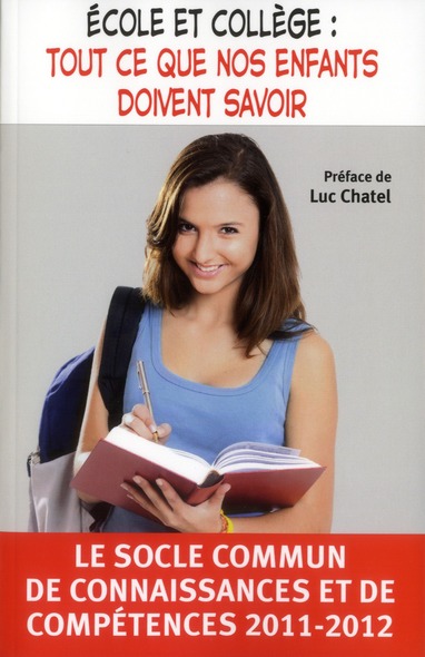 ECOLE ET COLLEGE : TOUT CE QUE NOS ENFANTS DOIVENT SAVOIR
