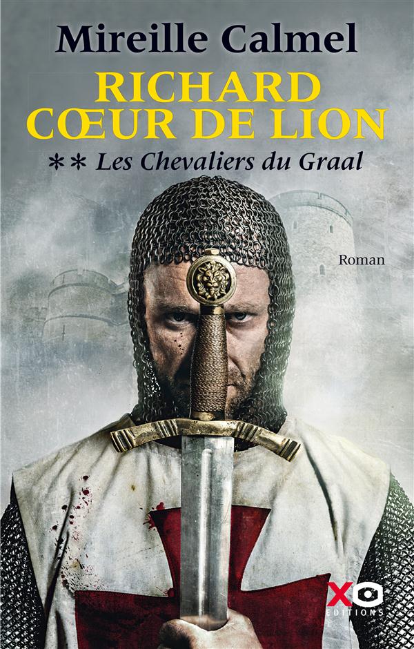RICHARD COEUR DE LION - TOME 2 LES CHEVALIERS DU GRAAL - VOLUME 02