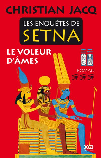 LES ENQUETES DE SETNA - TOME 3 LE VOLEUR D'AMES