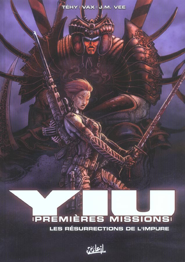 YIU PREMIERES MISSIONS T02 - LES RESURECTIONS DE L'IMPURE