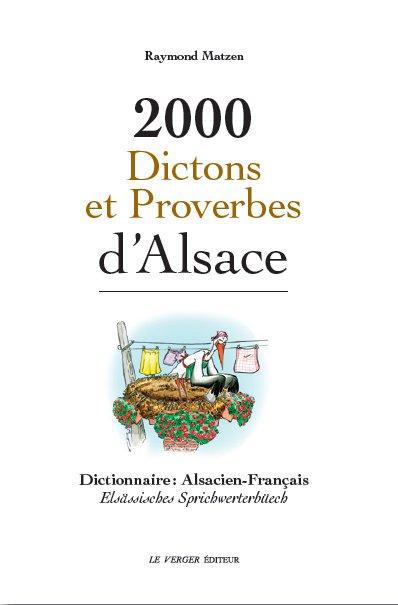 2000 DICTONS ET PROVERBES D'ALSACE