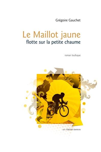 LE MAILLOT JAUNE FLOTTE SUR LA PETITE CHAUME