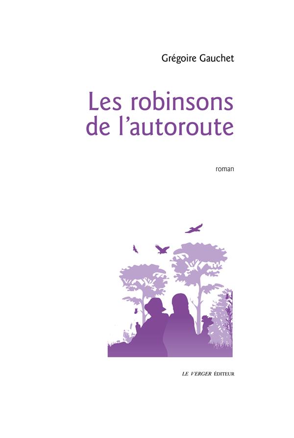 LES ROBINSONS DE L'AUTOROUTE