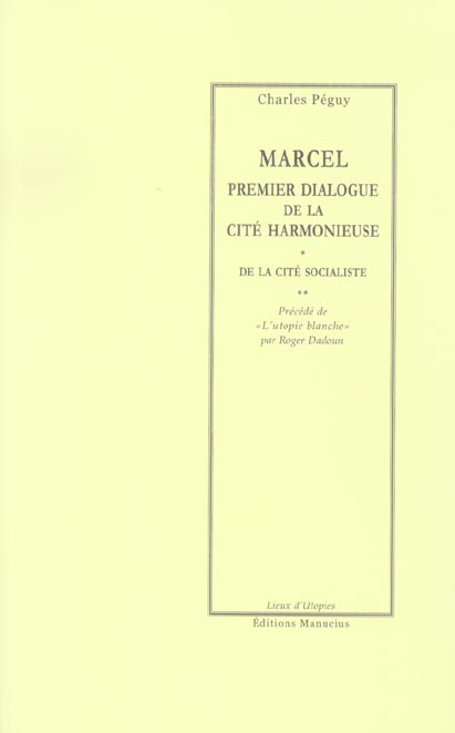 MARCEL, PREMIER DIALOGUE DE LA CITE HARMONIEUSE