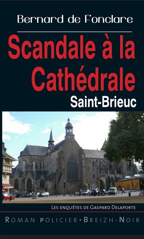 SCANDALE A LA CATHEDRALE SAINT-BRIEUC