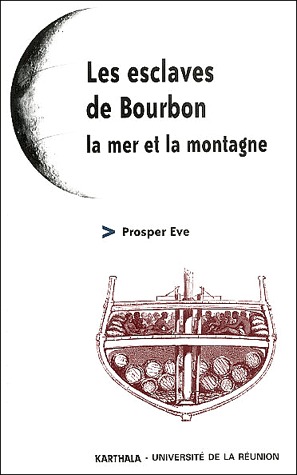 ESCLAVES DE BOURBON -LA MER ET LA MONTAGNE
