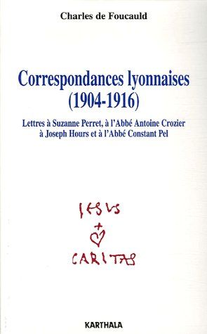 CORRESPONDANCES LYONNAISES (1904-1916)