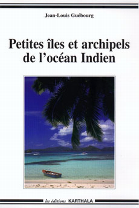 PETITES ILES ET ARCHIPELS DE L'OCEAN INDIEN