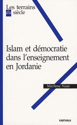 ISLAM ET DEMOCRATIE DANS L'ENSEIGNEMENT EN JORDANIE