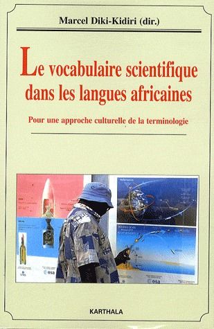 VOCABULAIRE SCIENTIFIQUE DANS LES LANGUES AFRICAINES. POUR UNE APPROCHE CULTURELLE DE LA TERMINOLOGI