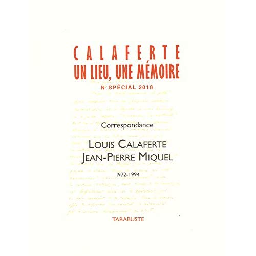 CAHIERS CALAFERTE N  SPECIAL - CORRESPONDANCE CALAFERTE/MIQUEL