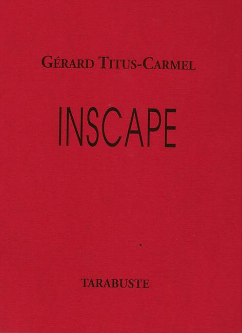 INSCAPE - GERARD TITUS-CARMEL