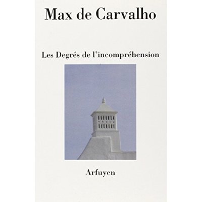 DEGRES DE L'NCOMPREHENSION (LES)