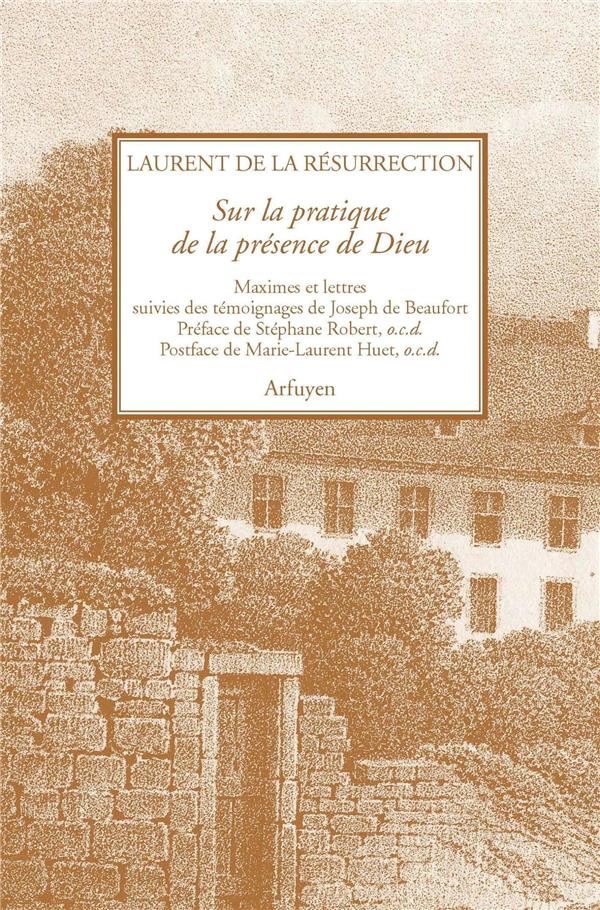 SUR LA PRATIQUE DE LA PRESENCE DE DIEU