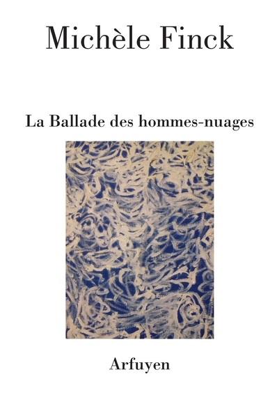 LA BALLADE DES HOMMES-NUAGES
