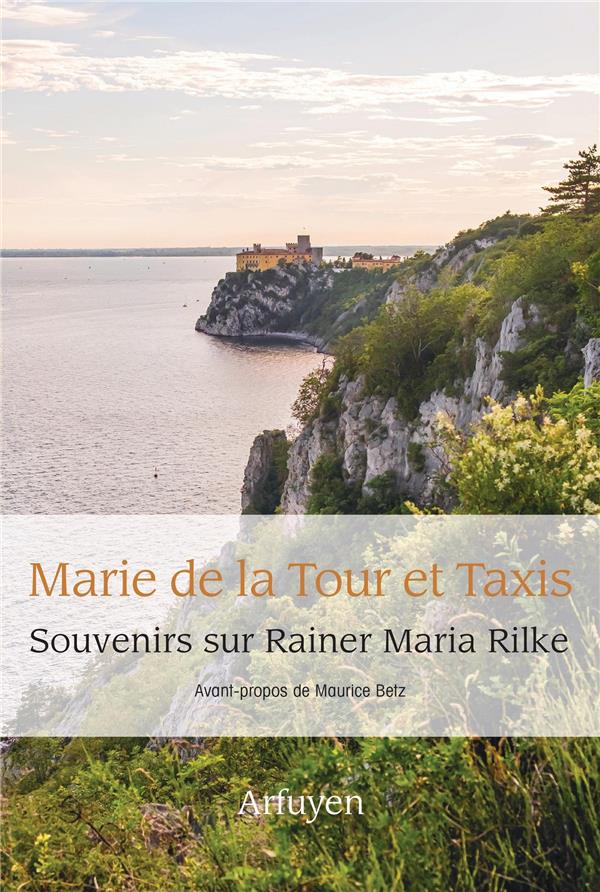 SOUVENIRS SUR RAINER MARIA RILKE