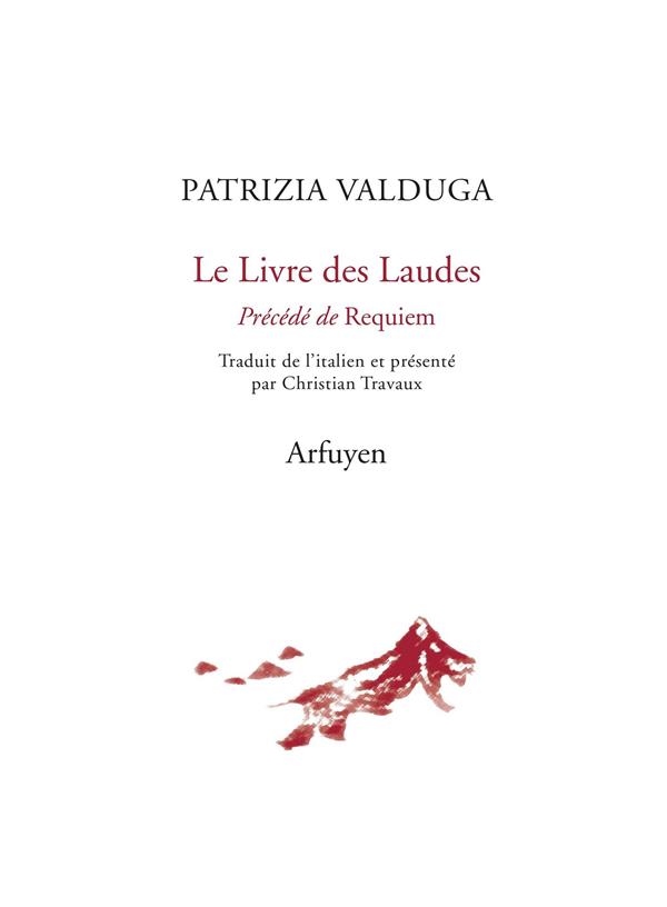 LE LIVRE DES LAUDES - PRECEDE DE REQUIEM